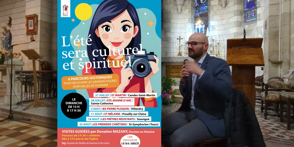 Été culturel et spirituel en Touraine